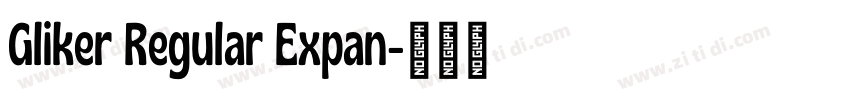 Gliker Regular Expan字体转换